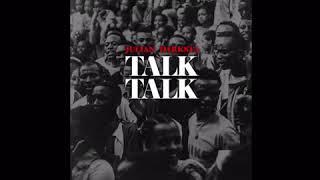 Julian Darksta - Talk Talk (prod by K Adu) [Audio]