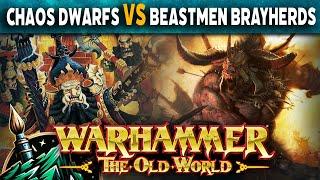 Beastmen Brayherds vs Chaos Dwarfs Warhammer The Old World Battle Report