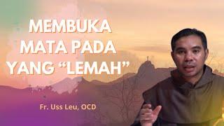 MEMBUKA MATA BAGI YANG "LEMAH"