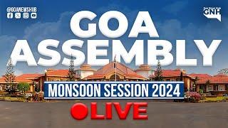 GOA ASSEMBLY LIVE | MONSOON SESSION 2024 | Day 5 | 2nd Half | 19/07/2024 |  GNH_ LIVE