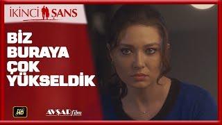 BİZ BURAYA ÇOK YÜKSELDİK - ÖZCAN DENİZ & NURGÜL YEŞİLÇAY / İKİNCİ ŞANS FİLM