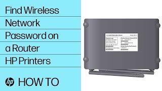 Find the Wireless Network Password on a Router | HP Printers | HP Support