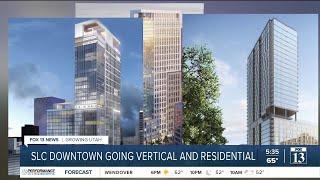 In-Depth: Downtown Salt Lake City going vertical, residential