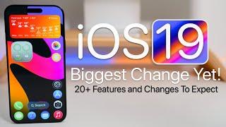 iOS 19 - Biggest Changes Yet! - 20+ Features To Expect