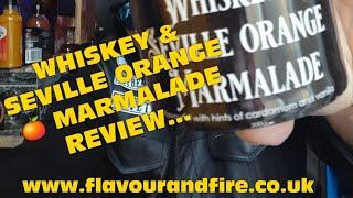 The Chef's Confits Whiskey & Seville Orange Marmalade Review. ....