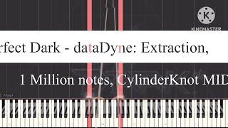 [Black Midi] Perfect Dark - dataDyne: Extraction, 1 Million notes, CylinderKnot MIDIs.