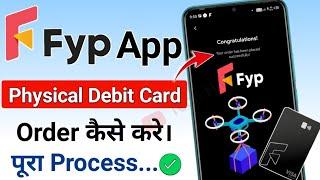 How to order FYP Physical Debit card | FYP Minor Debit Card kaise order kare | Teens for debit Card