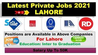 Latest Private Jobs in Lahore 2021| Jobs in Lahore 2021