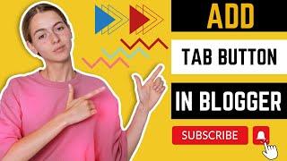 How to add tabs in blogger | blogger par tab button kaise add kare | Class #3