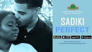 Sadiki - Perfect | Skinny Bwoy Records 2019