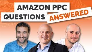 Amazon PPC Questions Answered - Launch Strategies, Keyword Research, Optimization Tips & More