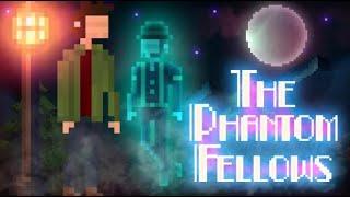 The Phantom Fellows - PC Gameplay