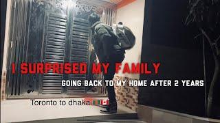 I surprised my family | Going back to my country after 2 years | Toronto to Dhaka 