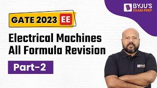 Electrical Machines All Formula Revision | Part 2 | GATE Electrical (EE) 2023 Exam Preparation