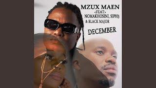 December (feat. Nomakhosini, Siph3 & Blaq Major)
