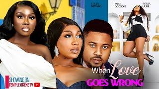 WHEN LOVE GOES WRONG - SONIA UCHE, EBUBE NWABO, MIKE GODSON 2024 EXCLUSIVE LATEST NIGERIAN MOVIES