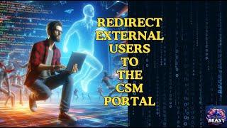 How to redirect external users to the CSM portal? | Servicenow | Use-case