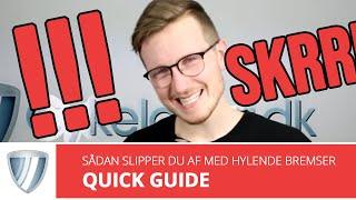 Tips og Tricks til Hylende Bremser