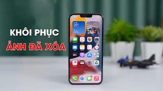 Mẹo Khôi Phục Ảnh Đã Xóa Trên iPhone Đơn Giản