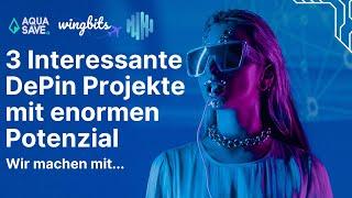 3 Interessante DePin Projekte mit enormen Potenzial