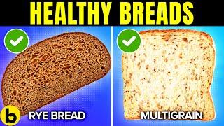 11 Healthy Breads That You Should Eat Regularly