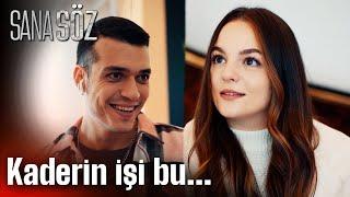 Kaderin İşi Bu... | Sana Söz