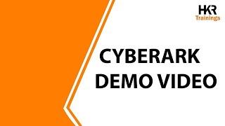 Cyberark Demo| Cyberark Training | Cyberark Online Course - HKR Trainings