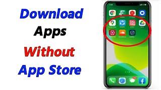 How to Download Apps Without App Store on iPhone or iPad