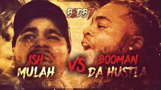 GO-RILLA WARFARE: Ish Mulah vs Booman Da Hustla || B2DB7