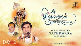 Day - 2 | Shri Girdhar Lal Ji Anandoutsav Katha Live | Pujya Indresh Ji Maharaj | Nathdwara RJ 2025