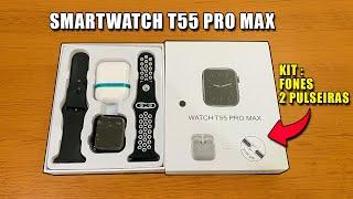 SMARTWATCH T55 PRO MAX É BOM ? VALE A PENA ? - UNBOXING SHOPEE.