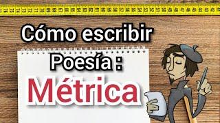 La Metrica : Como escribir poesía y canciones