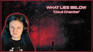 WHAT LIES BELOW | 'Cloud Chamber' | REACTION/REVIEW