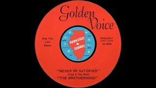 The Brotherhood - Never Be Satisfied [Golden Voice, 1971]