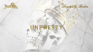 Jelly Roll - Unpretty (Official Audio)