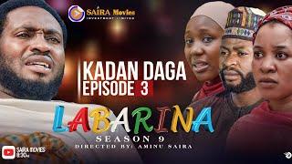 LABARINA SEASON 9 EPISODE 3 KADAN DAGA NA RANAR JUMA’A