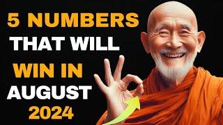 Lucky Numbers : 5 NUMBERS  MOST LIKELY TO APPEAR IN AUGUST 2024 | Buddhist Teachings
