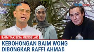 TERKUAK - Kebohongan Baim Wong Dibongkar Raffi Ahmad - Baim Paula