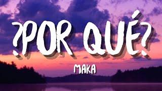 Maka - ¿Por Qué? (Letra/Lyrics)