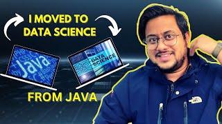  My Journey from Java to Data Science | How I Turned My Passion for Data Science into a Career