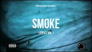 "Smoke" Free Loopkit (Cubeatz, Pyrex, Dez Wright, OZ, Wheezy) - PRODBYKOBY