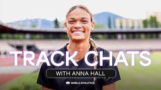 Track Chats with Anna Hall