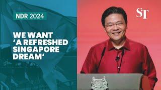 All of us want a refreshed Singapore Dream: PM Wong | National Day Rally 2024