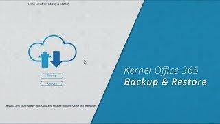 How to Backup and Restore Office 365 Mailboxes?