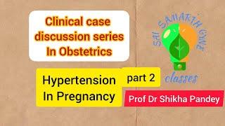 Obstetric clinical case, Hypertension in pregnancy, case of eclampsia @saisamarthgyneclasses