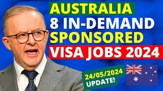 Australia 8 In-Demand Jobs for Sponsored Visa 2024 | Australia Sponsored Work Visa