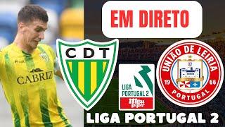 TONDELA VS LEIRIA 1-4 ( EM DIRETO ) LIGA PORTUGAL 2 MEU SUPER 