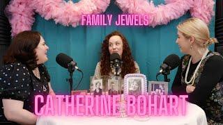 Family Jewels Ep8: Catherine Bohart