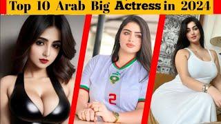 TOP 10 Famous Arab Actresses Of 2024||Top ️️ #actress #girl #beautiful #arabs