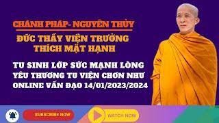 Tu Sinh Lớp Sức Mạnh Lòng Yêu Thương Vấn Đạo Thầy Viện Trưởng Thích Mật Hạnh